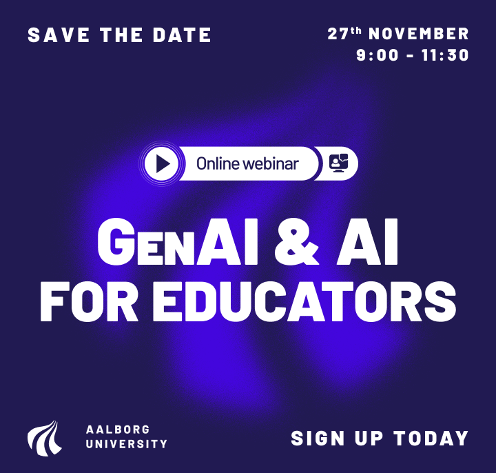Webinar on GenAI and AI for educators At AAU - Aalborg University
